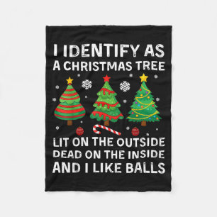 I Identify As A Christmas Tree Lit On The Outside  Fleece Blanket