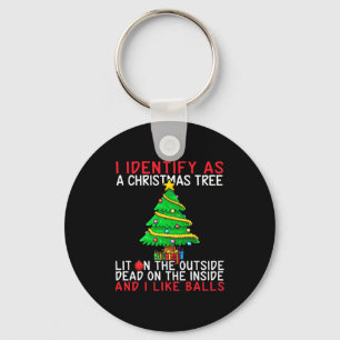 I Identify As A Christmas Tree Lit On The Outside  Key Ring