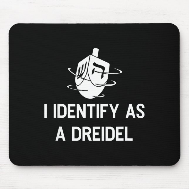 I Identify As A Dreidel Funny Hanukkah Gelt Menora Mouse Pad (Front)