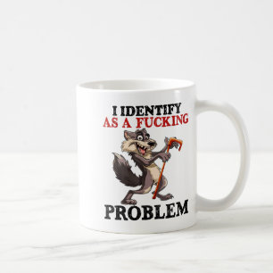 I Identify As A Foring Problem Coffee Mug