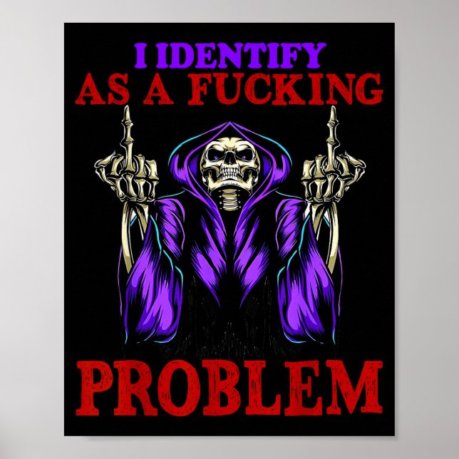 I Identify As A Foring Problem  Poster (Front)