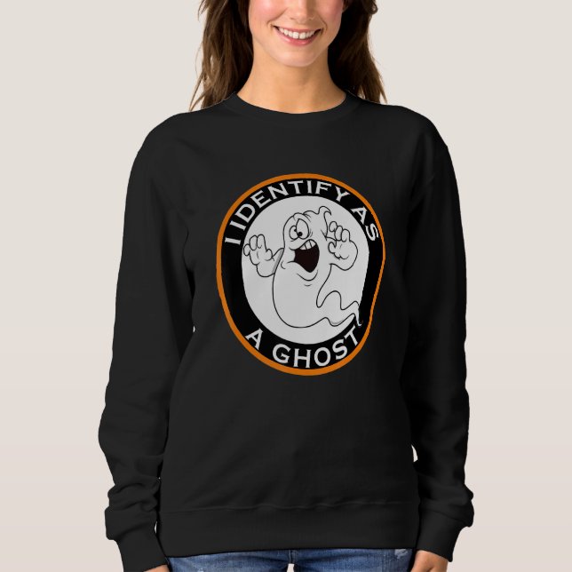 I Identify As A Ghost Womens Mens Halloween Sweatshirt (Front)
