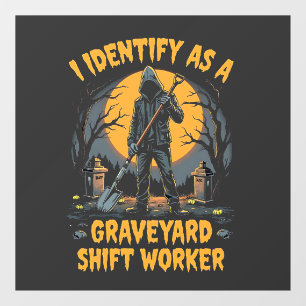 I Identify as a Graveyard Shift Worker Halloween