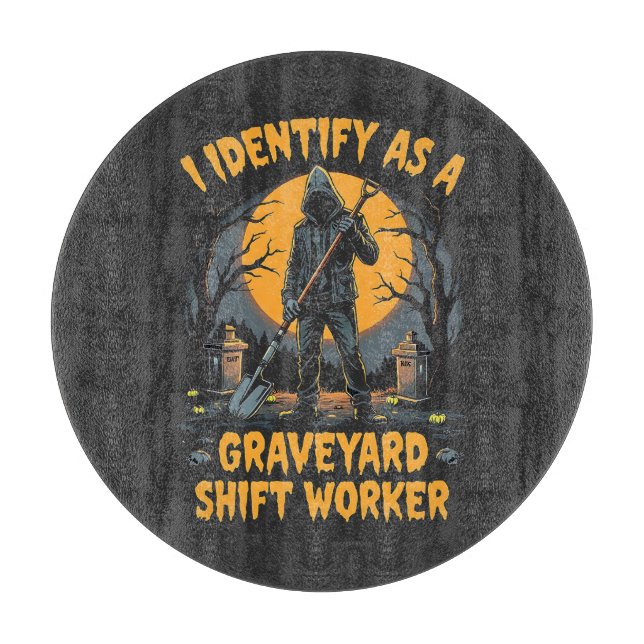 I Identify as a Graveyard Shift Worker Halloween Cutting Board (Front)