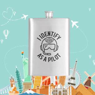 "I identify as a Pilot" Quote, Humour, Funny Hip Flask