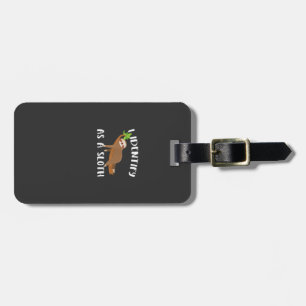 I Identify As A Sloth T-Shirt Luggage Tag