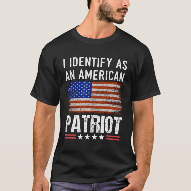 I Identify As An American Patriot Veterans Patriot T-Shirt (Front)