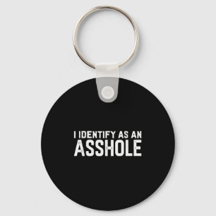 I Identify As An Hole Funny Sarcasm Meme Key Ring