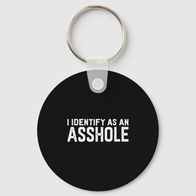 I Identify As An Hole Funny Sarcasm Meme  Key Ring (Front)