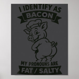 I Identify As Bacon G, Funny Bbq Lover, Foodie Dad Poster