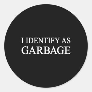 I Identify As Garbage Trump 2024 Funny Political Classic Round Sticker