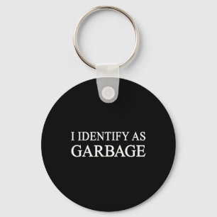 I Identify As Garbage Trump 2024 Funny Political Key Ring