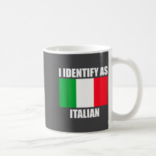 I Identify As Italian Funny Italy Flag Coffee Mug