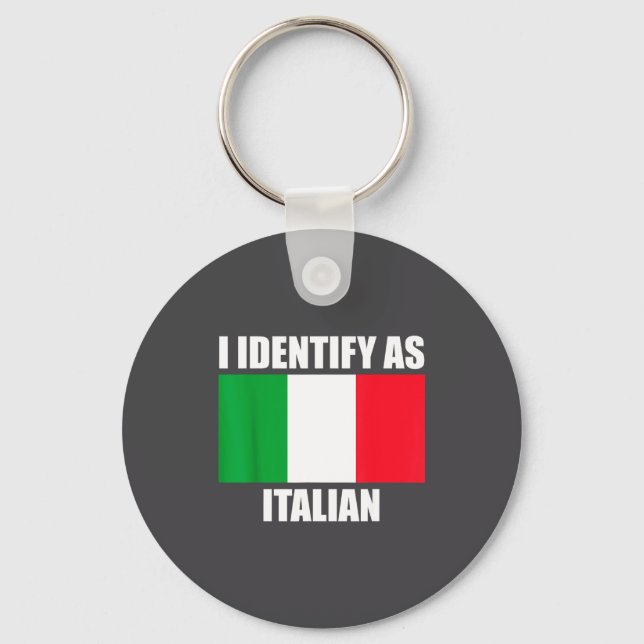 I Identify As Italian Funny Italy Flag  Key Ring (Front)