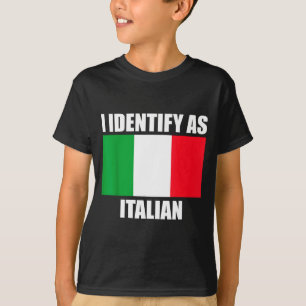 I Identify As Italian Funny Italy Flag T-Shirt
