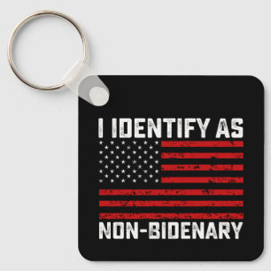 I Identify As Non Bidenary Funny Biden Trump 2024 Key Ring