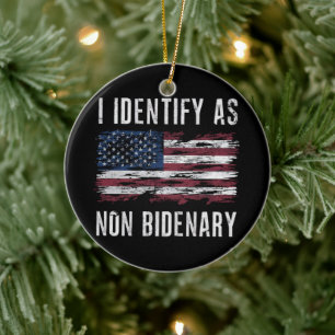 I Identify As Non Bidenary Patriot American Flag  Ceramic Tree Decoration