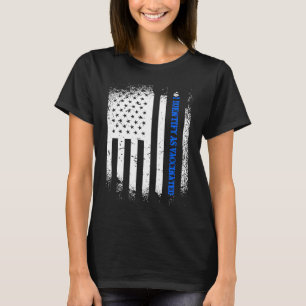I Identify As Vaccinated With American Flag In Blu T-Shirt