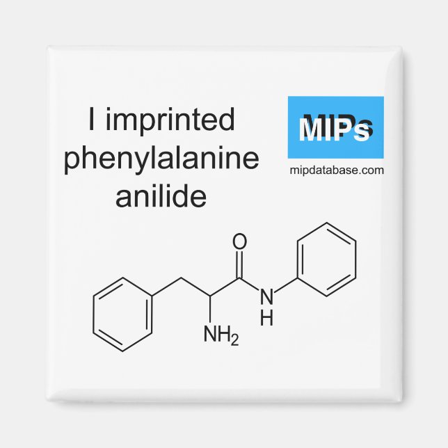 I imprinted phenylalanine anilide magnet (Front)