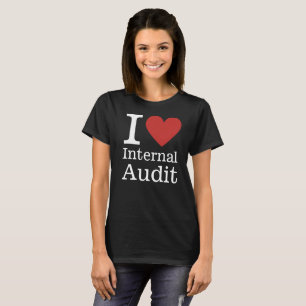 I ❤️ Internal Audit for Employees CUSTOM Women's T-Shirt