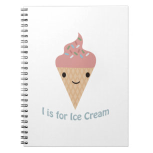 I is for Ice cream Spiral Notebook
