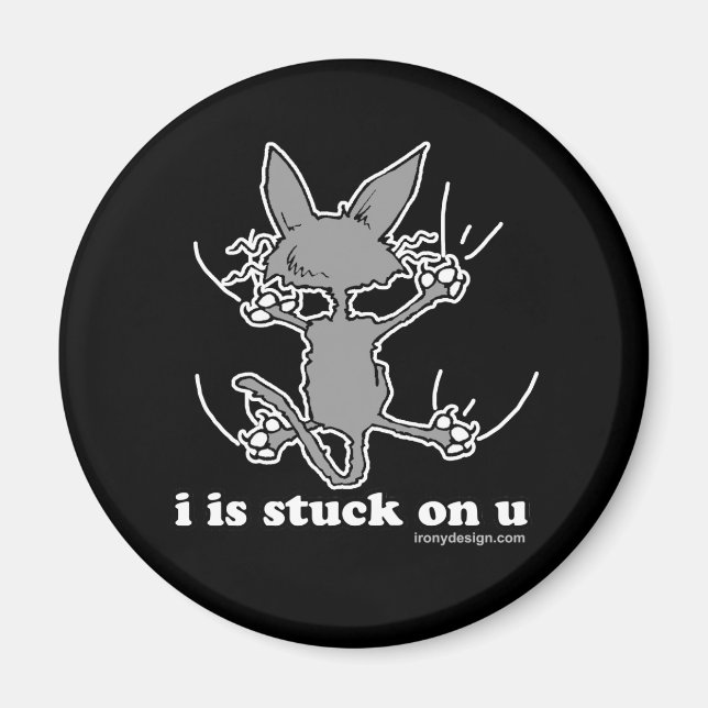 i is stuck on u magnet (Front)