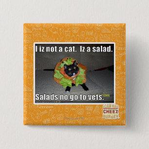 I iz not a cat. Iz a salad. 15 Cm Square Badge