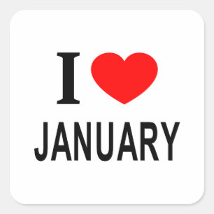 I ❤️ JANUARY I LOVE JANUARY I HEART JANUARY SQUARE STICKER