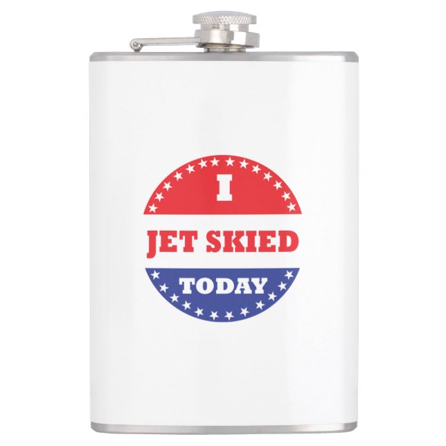 I Jet Skied Today Hip Flask (Front)