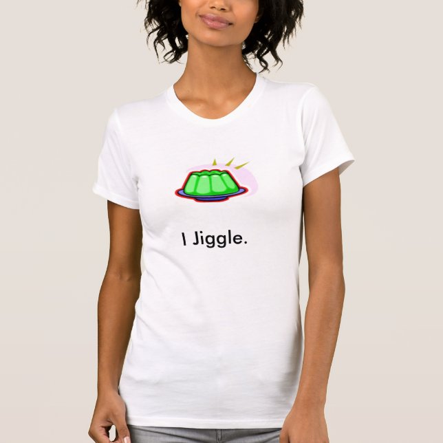 I Jiggle Girl's Petite Tee (Front)