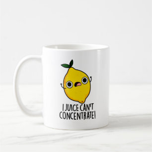 I Juice Can't Concentrate Funny Lemon Pun Coffee Mug