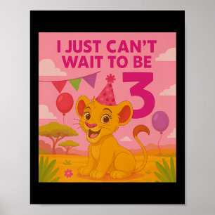I Just Can't Wait To Be 3 Premium Poster