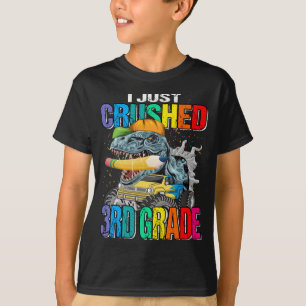 I Just Crushed 3rd Grade Monster Truck Dinosaur T-Shirt