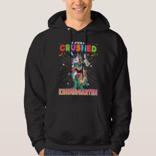 I Just Crushed Kindergarten Dabbing Unicorn Dinosa Hoodie