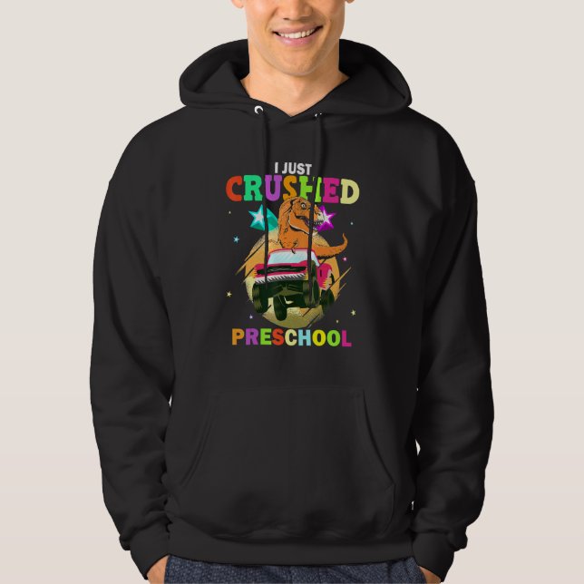 I Just Crushed Preschool T Rex Monster Truck Dinos Hoodie (Front)