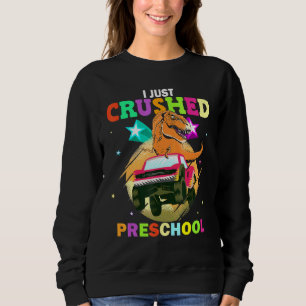 I Just Crushed Preschool T Rex Monster Truck Dinos Sweatshirt