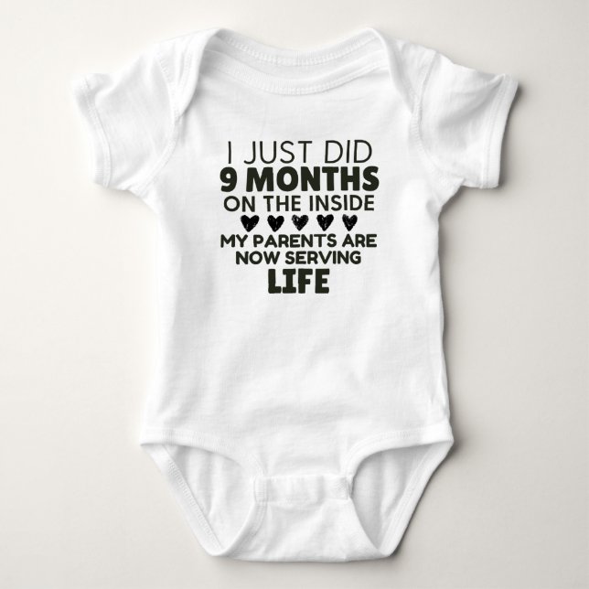 I Just Did 9 Months On The Inside Baby Bodysuit (Front)