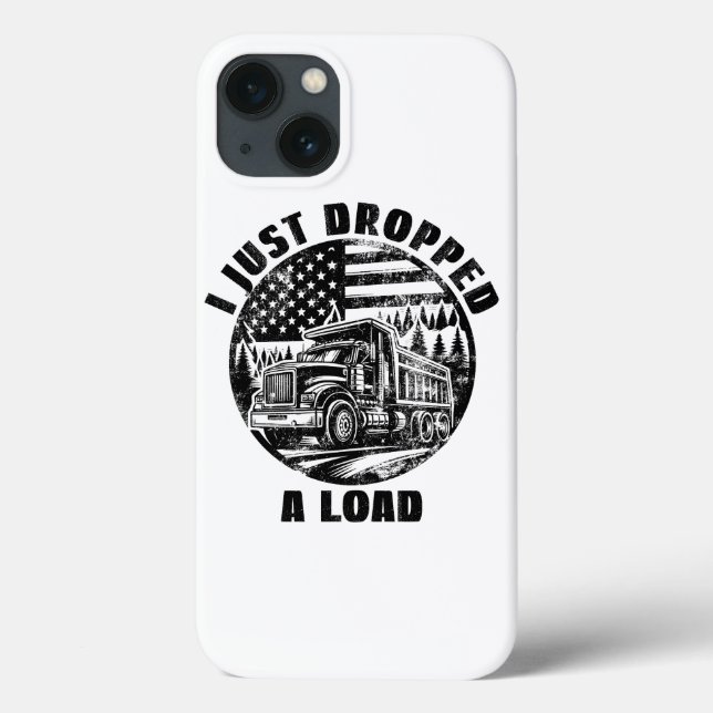 I Just Dropped A Load Dump Truck Forest American Case-Mate iPhone Case (Back)