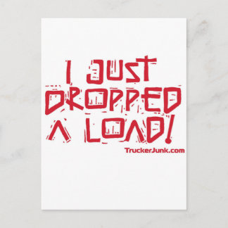 I Just Dropped a Load Postcard