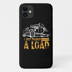 I Just Dropped A Load Trucker Case-Mate iPhone Case