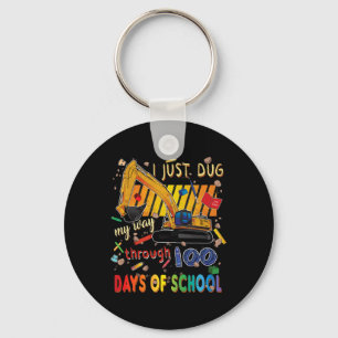 I Just Dug My Way Through 100 Days Of School Const Key Ring
