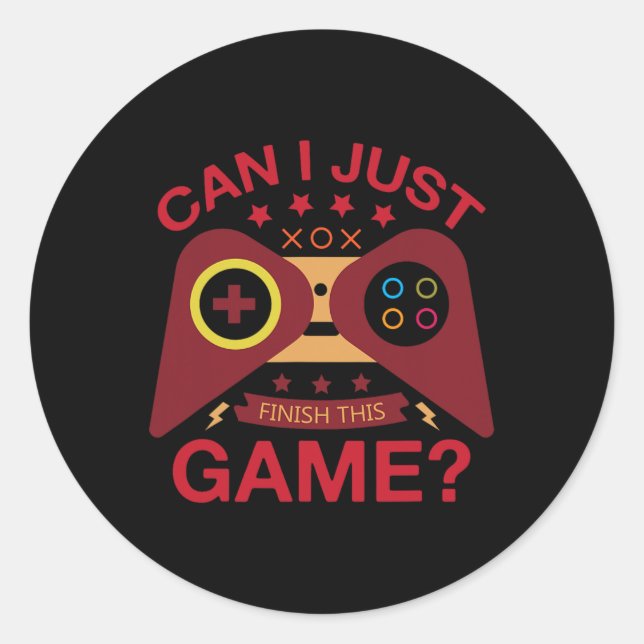 I Just Finish The Game Lover Video Controller Gami Classic Round Sticker (Front)