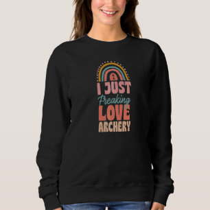 I Just Freaking Love Archery Bohemian Rainbow Tren Sweatshirt
