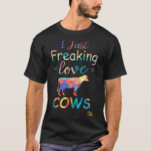I Just Freaking Love Cows I Love Cows Painting T-Shirt