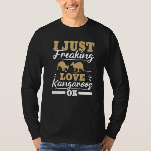 I Just Freaking Love Kangaroos Ok Kangaroo Whisper T-Shirt