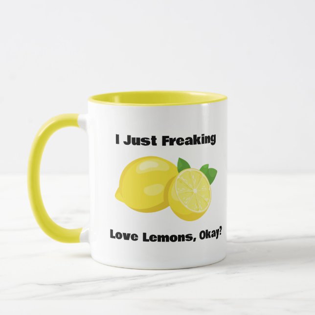 I Just Freaking Love Lemons, Okay? Coffee Mug (Left)