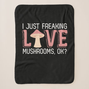 I Just Freaking Love Mushrooms Sherpa Blanket