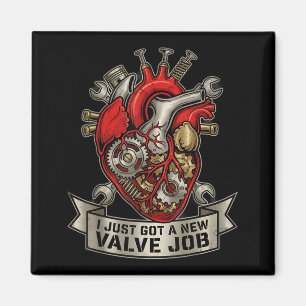I Just Got A New Valve Job Mechanical Heart Art Magnet