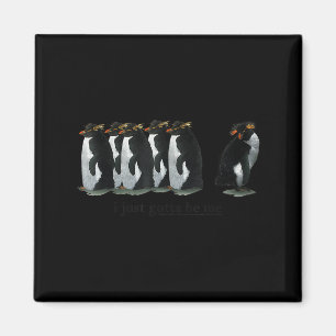 I Just Gotta Be Me Penguin - Rockhopper Penguins  Magnet