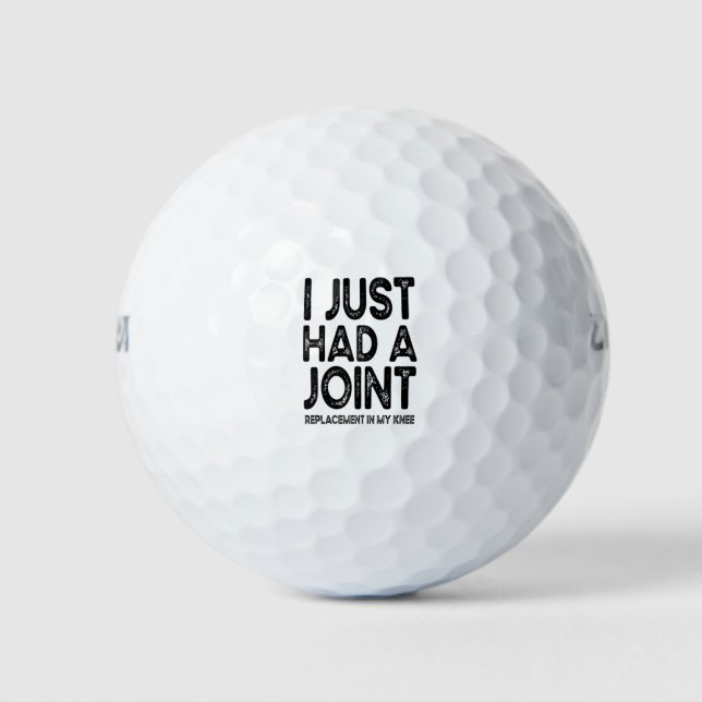 I Just Had A Joint Replacement In My Knee Golf Balls (Front)